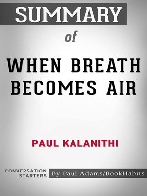 cover image of Summary of When Breath Becomes Air